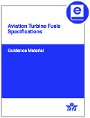 Aviation Turbine Fuels Specifications Guidance Material