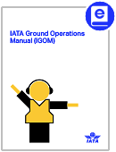 2023 IATA Ground Operations Manual (IGOM) Digital