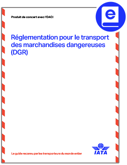 2025 Réglementation pour le transport des marchandises dangereuses (DGR)