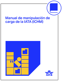 2025 Manual de manipulación de carga de la IATA (ICHM)