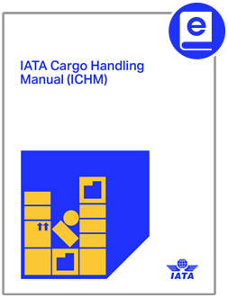 2025 IATA Cargo Handling Manual (ICHM)