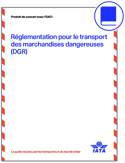 2025 Réglementation pour le transport des marchandises dangereuses (DGR)