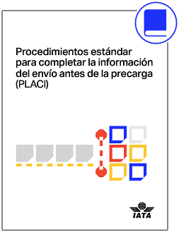 2025 Procedimientos estándar para completar la información del envío antes de la precarga (PLACI)