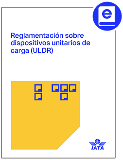 2025 Reglamentación sobre dispositivos unitarios de carga (ULDR)