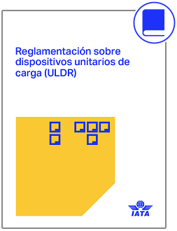 2025 Reglamentación sobre dispositivos unitarios de carga (ULDR)